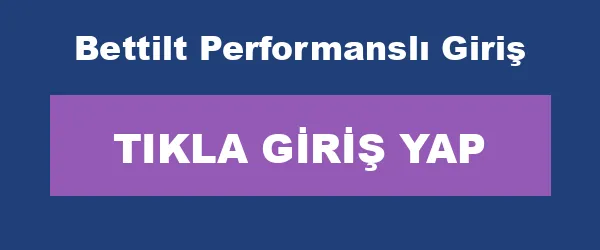 Bettilt Performanslı Giriş infografik